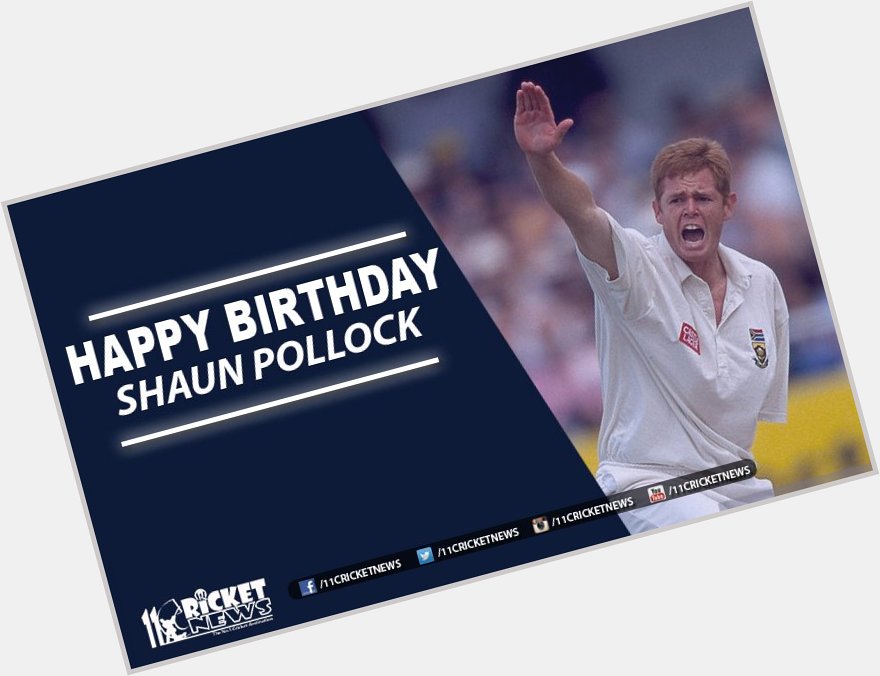 Happy Birthday \" Shaun Pollock\". He turns 44 today 