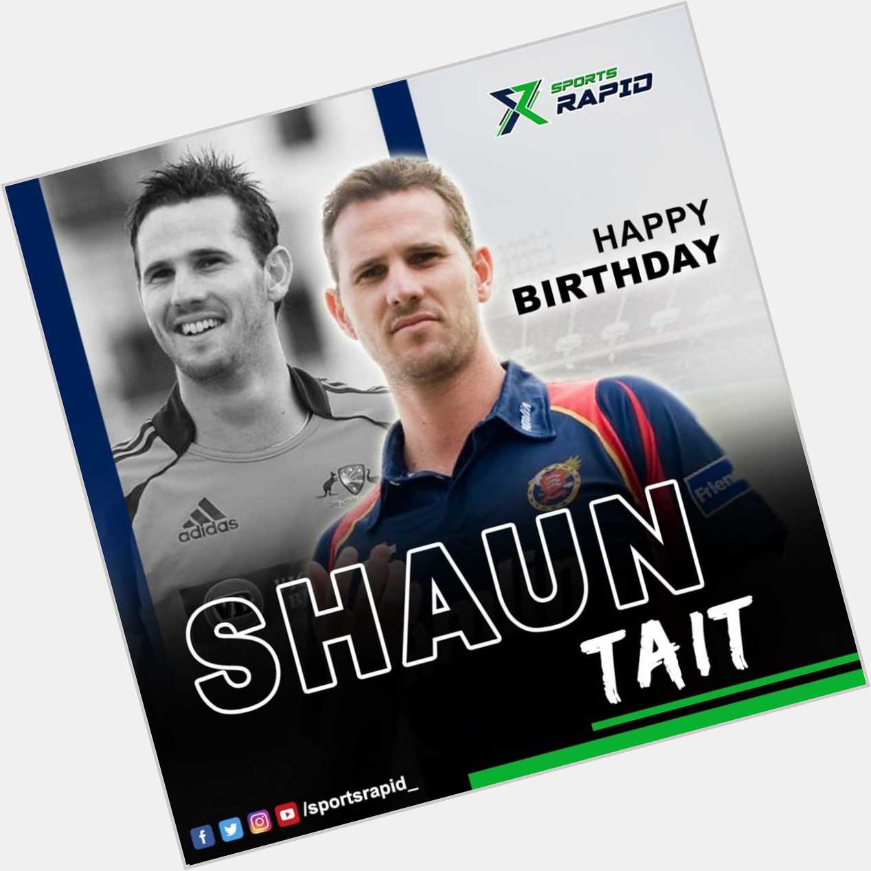 Happy Birthday to one of the most difficult bowlers to face in international cricket, Shaun Tait. 
