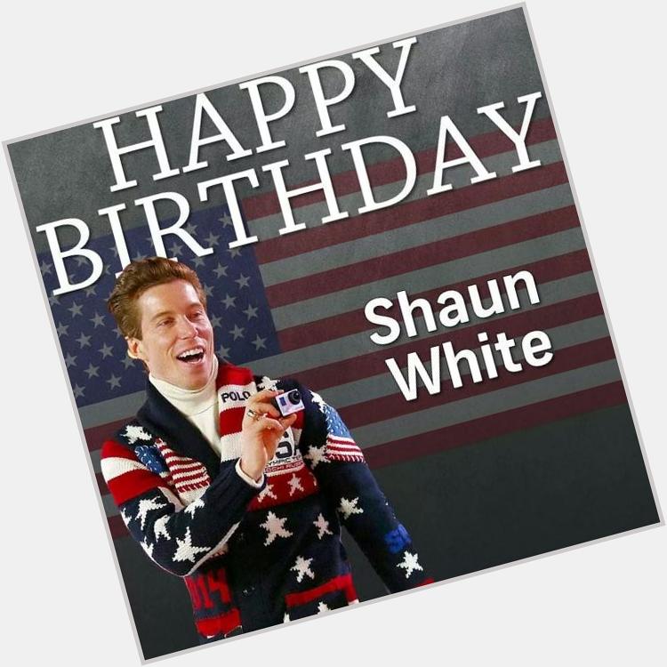 Happy Birthday Shaun White 