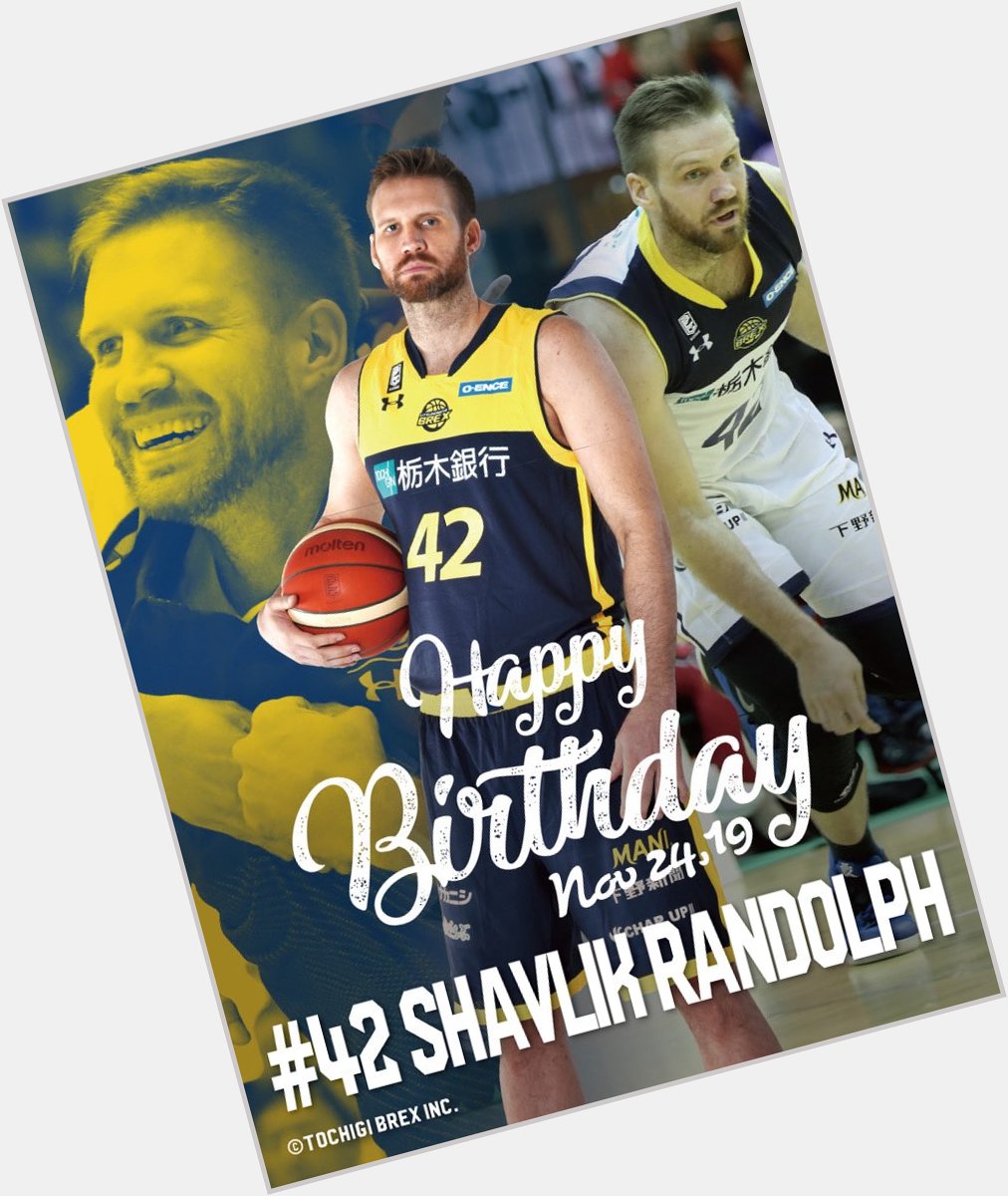 2019.11.24
Happy Birthday SHAVLIK RANDOLPH    