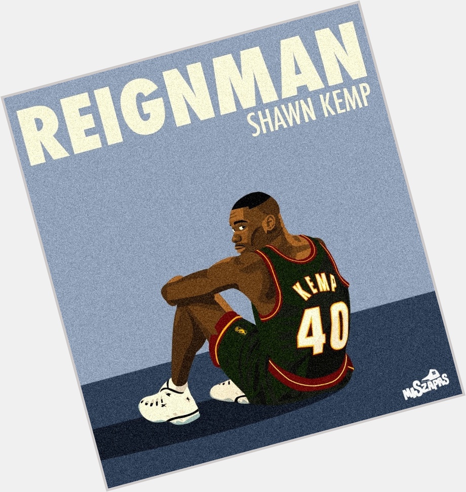 Happy birthday to the one and only REIGNMAN!

Check Shawn Kemp\s sneaker history here:

 