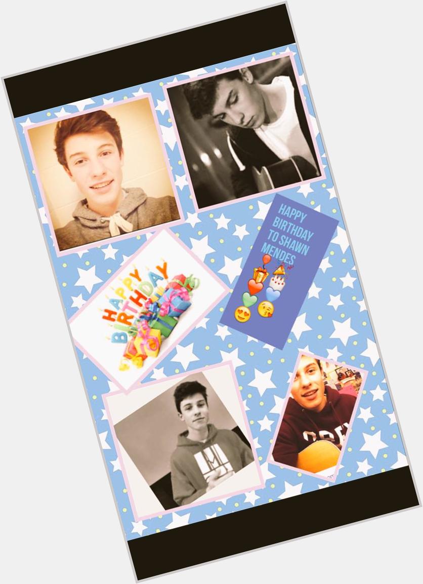 Happy birthday to Shawn Mendes you 17  I hope you have a good  awesome and fun day ILOVEYOU         