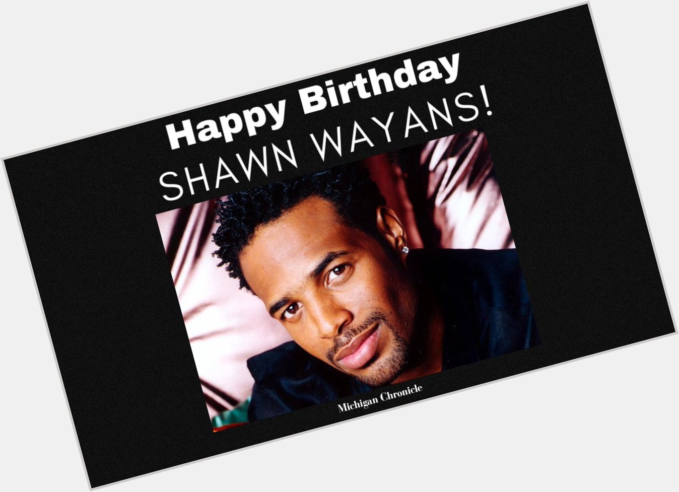 Happy birthday to Shawn Wayans! 