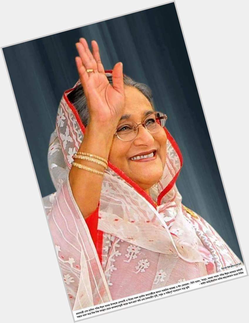 Happy Birthday To \"Mother Of Humanity\" Sheikh Hasina Prime Minister of Bangladesh 