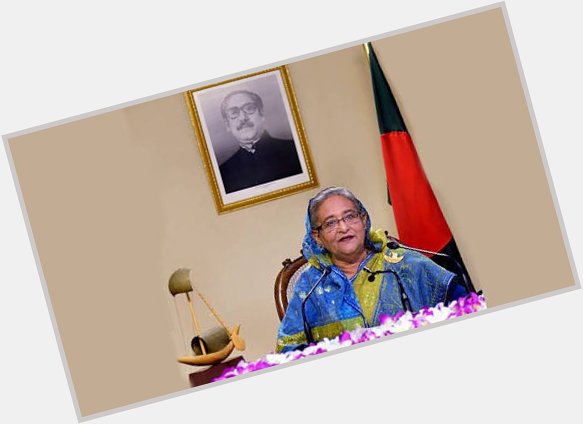 Happy Birthday Honourable Prime Minister  Government  of  the People\s Republic of Bangladesh Sheikh Hasina M.P. 