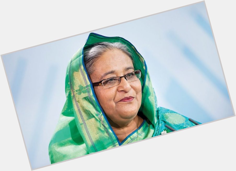 Happy Birthday To Sheikh Hasina!      