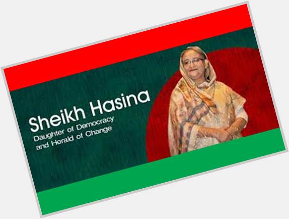 Happy Birthday to Honourable Prime Minister Janonetry Sheikh Hasina....
Best Wishes to......
Long living you....... 