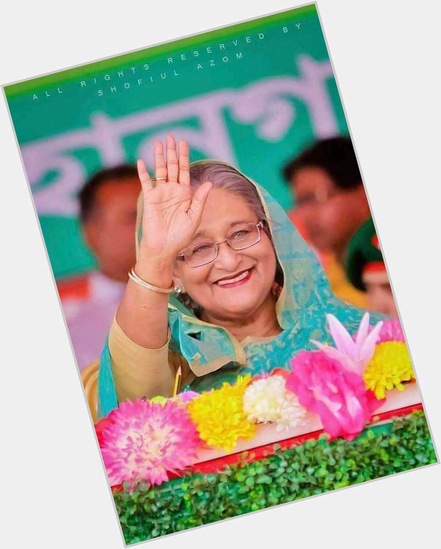 Happy Birthday,
our beloved Apa & Leader, Honourable Prime minister of Bangladesh..Sheikh Hasina! 
