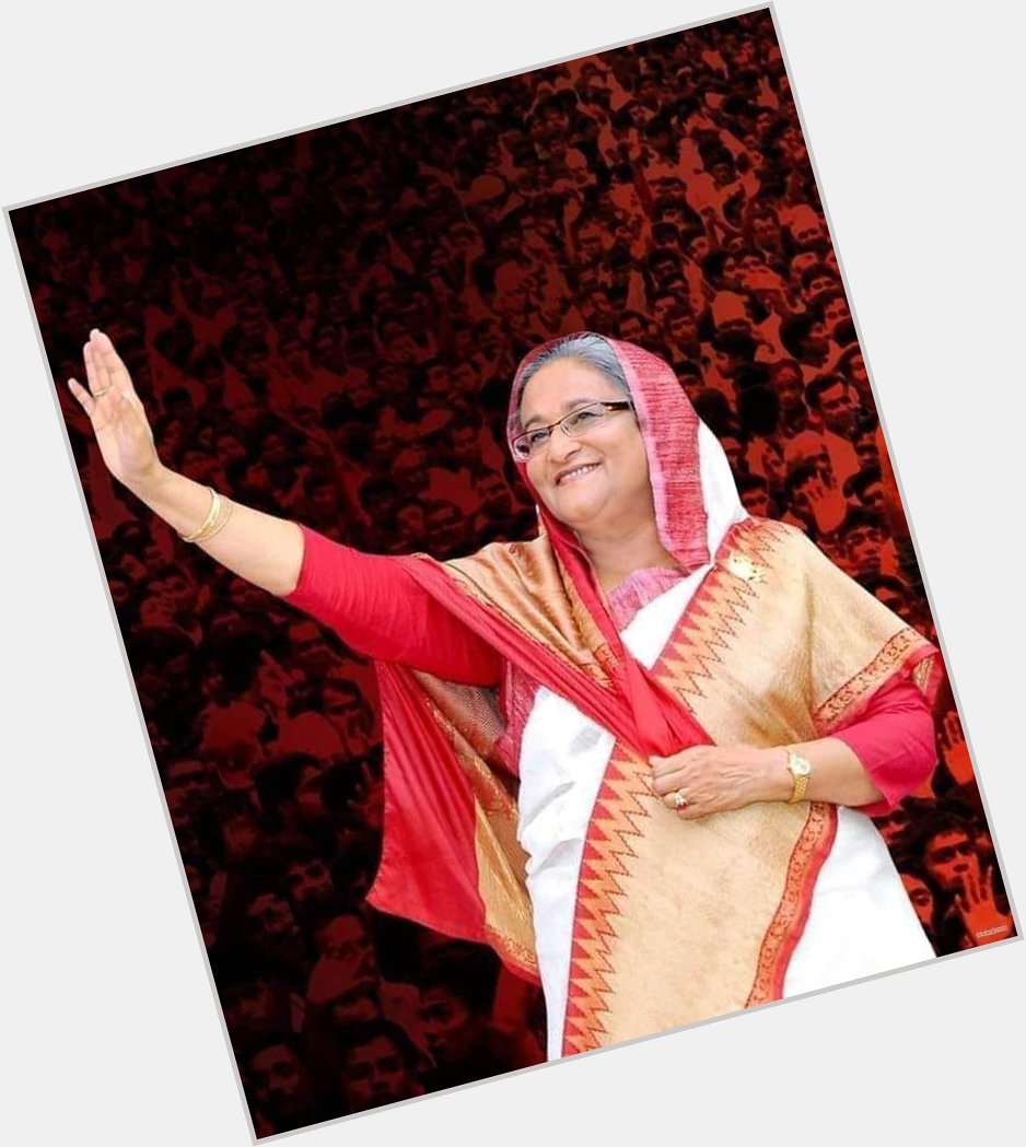 Happy birthday 
Dear honorable prime minister 
Sheikh Hasina 