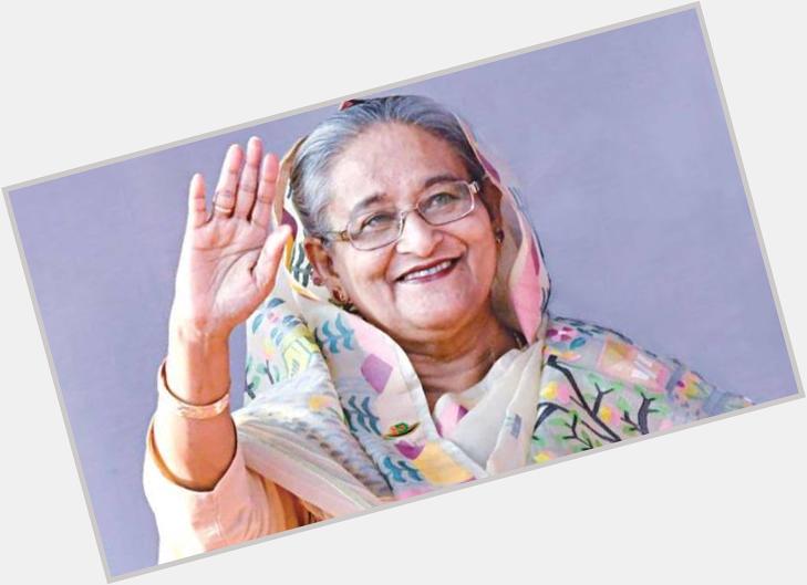 Happy birthday honorable PM Sheikh Hasina 