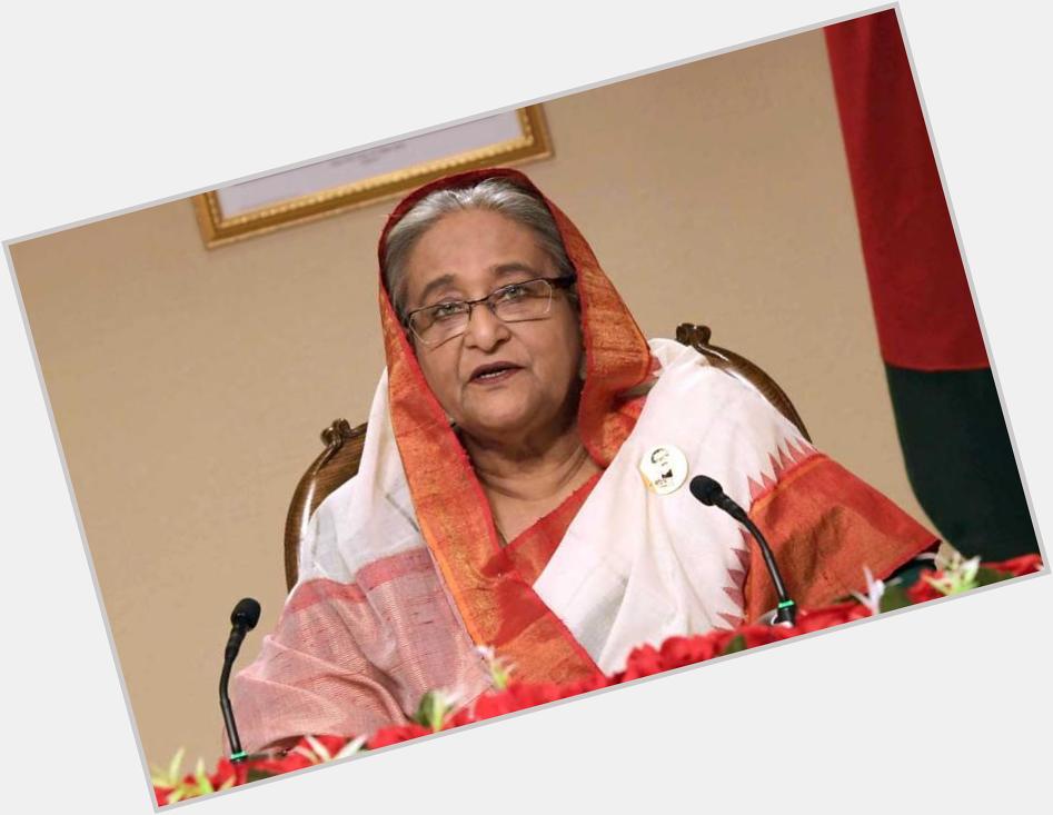 As a cetizen of Bangladesh,
i wish you a long live. 
Happy birthday dear
Prime Minister Sheikh Hasina! 
