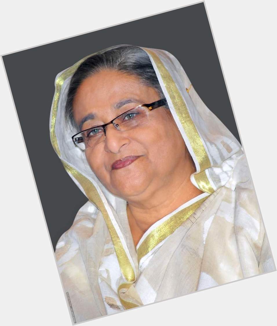 Happy birthday doughter of humanity    Our proud  world famous leader    Sheikh Hasina    
