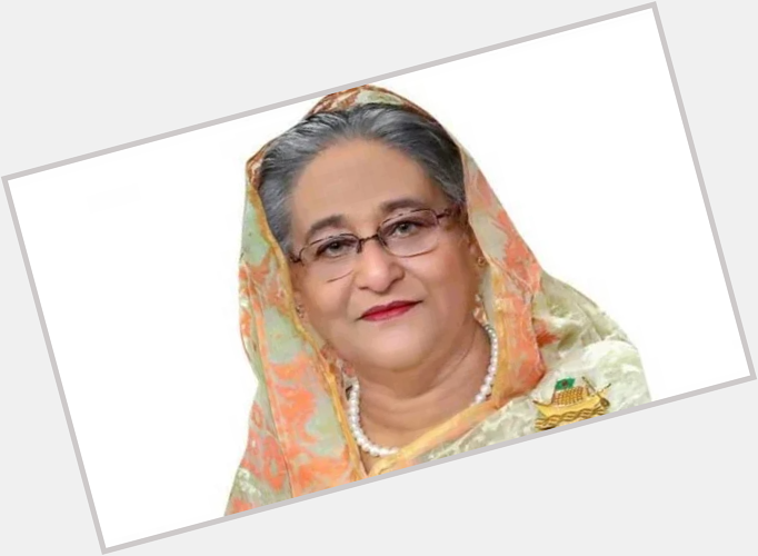 Happy Birthday to Honorable Prime Minister Sheikh Hasina  