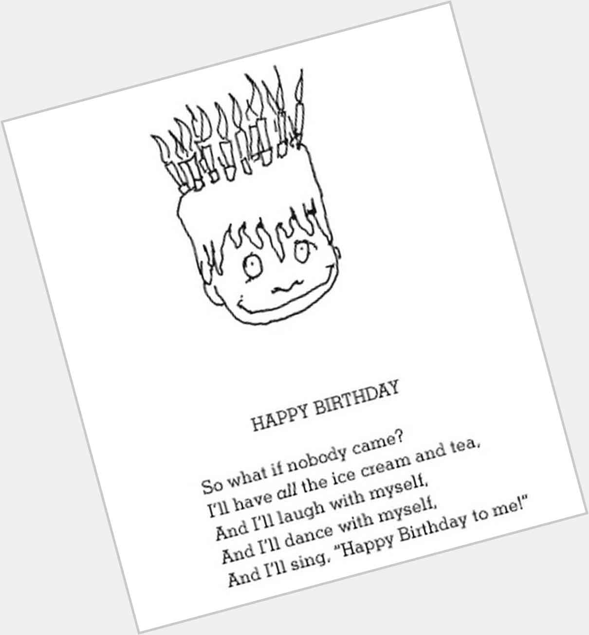 Also happy birthday to the late great Shel Silverstein!    
