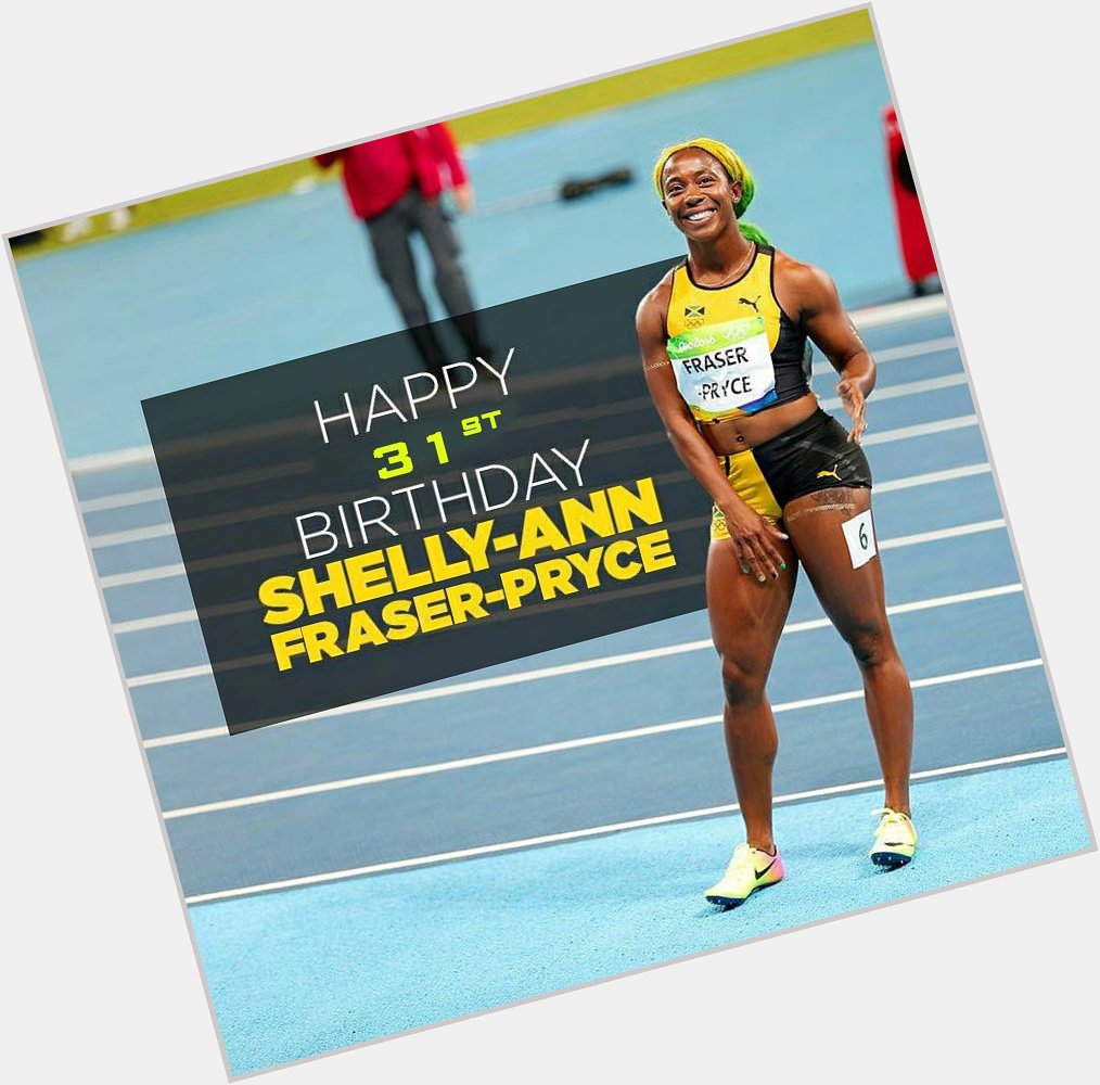 Happy Birthday Shelly-Ann Fraser-Pryce ( She turns 31 today     