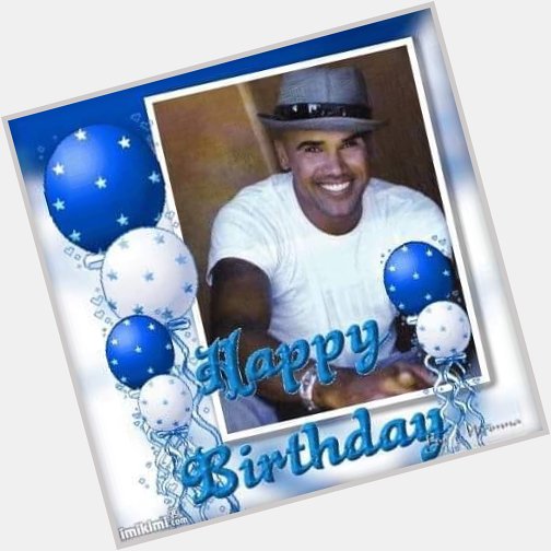 Shouting Happy Birthday to our favorite Baby Boy Shemar Moore          