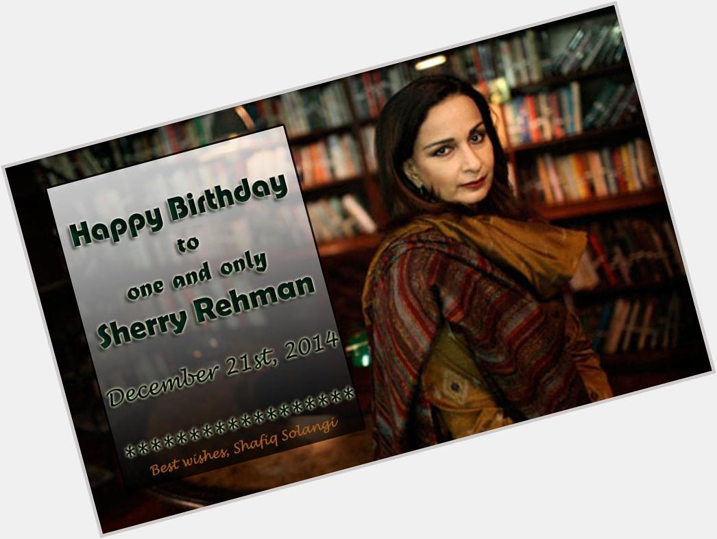 Happy birthday to you Ms Sherry Rehman  ma\am  
