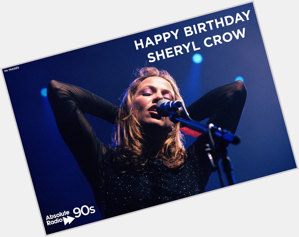 Happy Birthday Sheryl Crow! 55 today! 