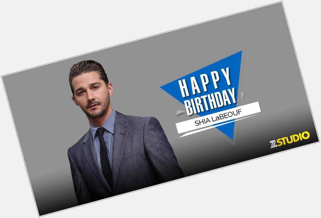 Here s wishing Shia LaBeouf, popularly known as Sam Witwicky, a very happy birthday! Send in your wishes! 