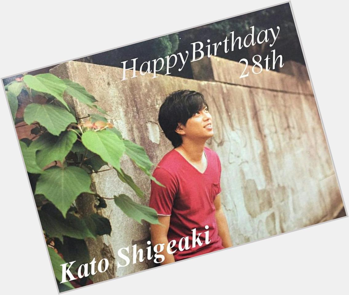 .

Happy Birthday Shigeaki Kato    28th

. 