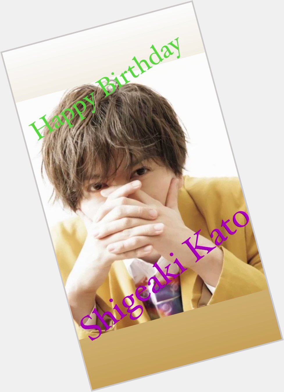  Happy Birthday  Shigeaki Kato      