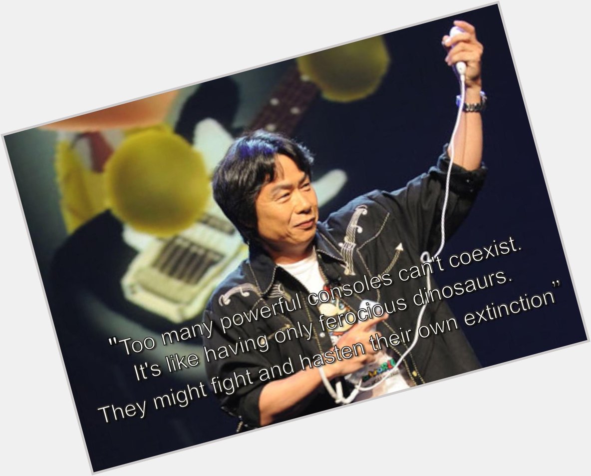 Happy birthday to Shigeru Miyamoto. Here\s an interesting quote from him that I\ve always liked: 