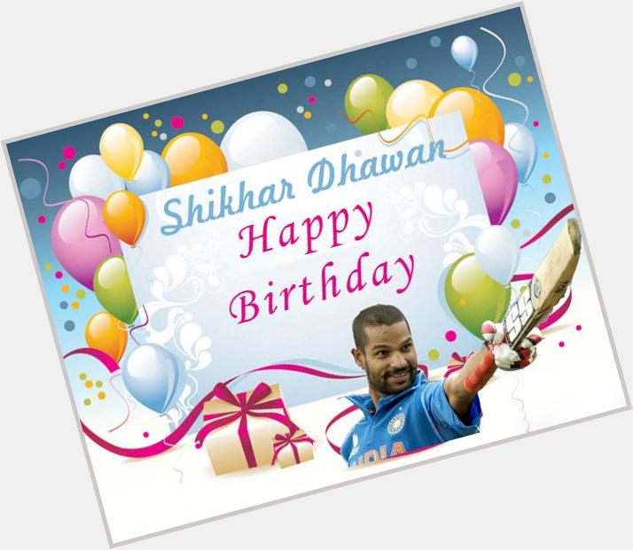 Happy Birthday Shikhar_      