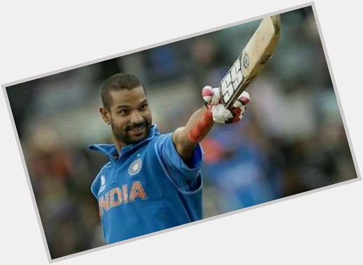  Mere desh ke Hero 
              Happy Birthday 2 u 
        Shikhar   Dhawan   Bhai 