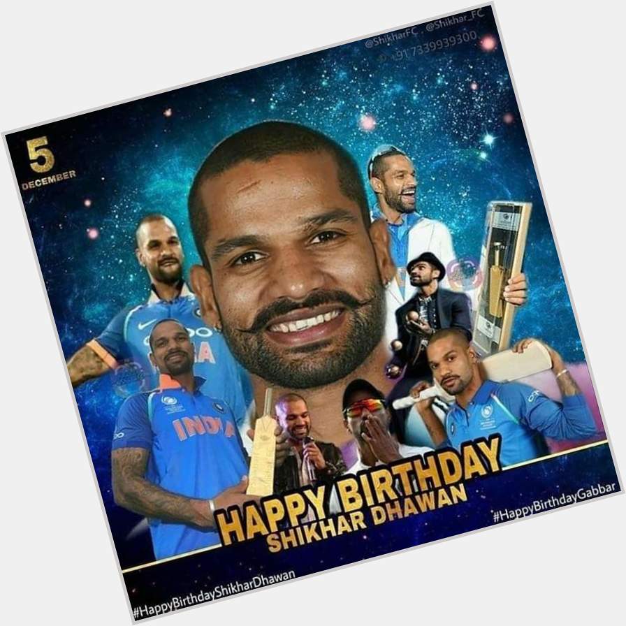  HAPPY BIRTHDAY SHIKHAR DHAWAN  u r my inspiration  sir 