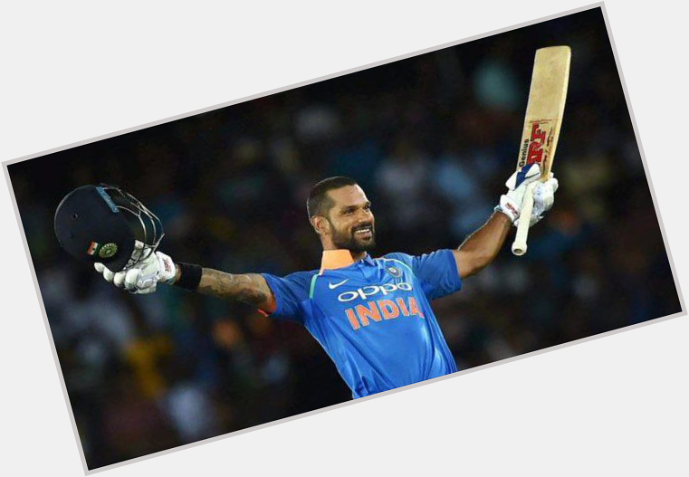 HAPPY BIRTHDAY SHIKHAR DHAWAN   