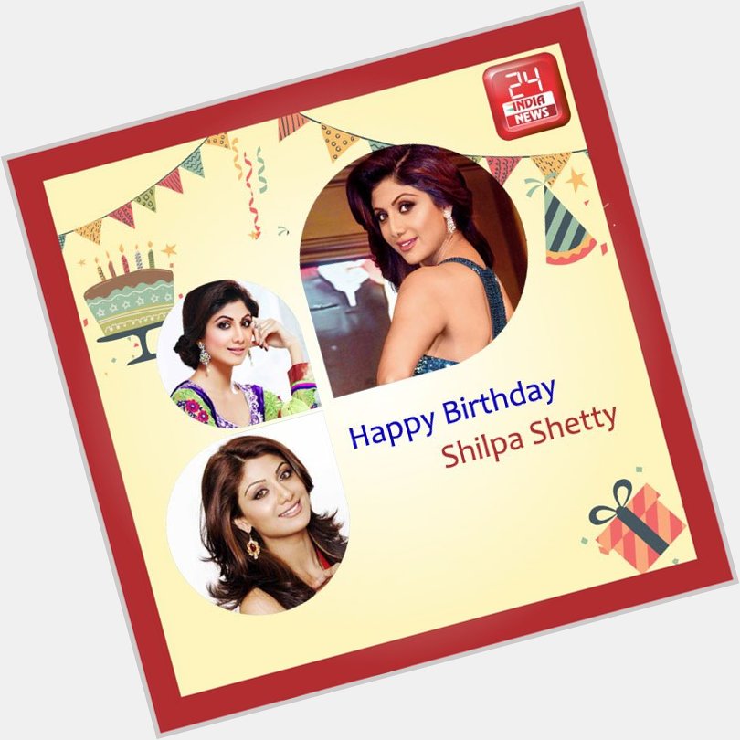 Happy Birthday to Shilpa Shetty -  