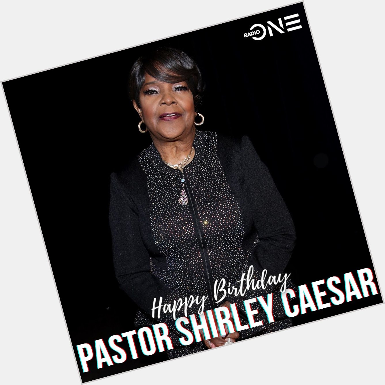 Happy Birthday Pastor Shirley Caesar 