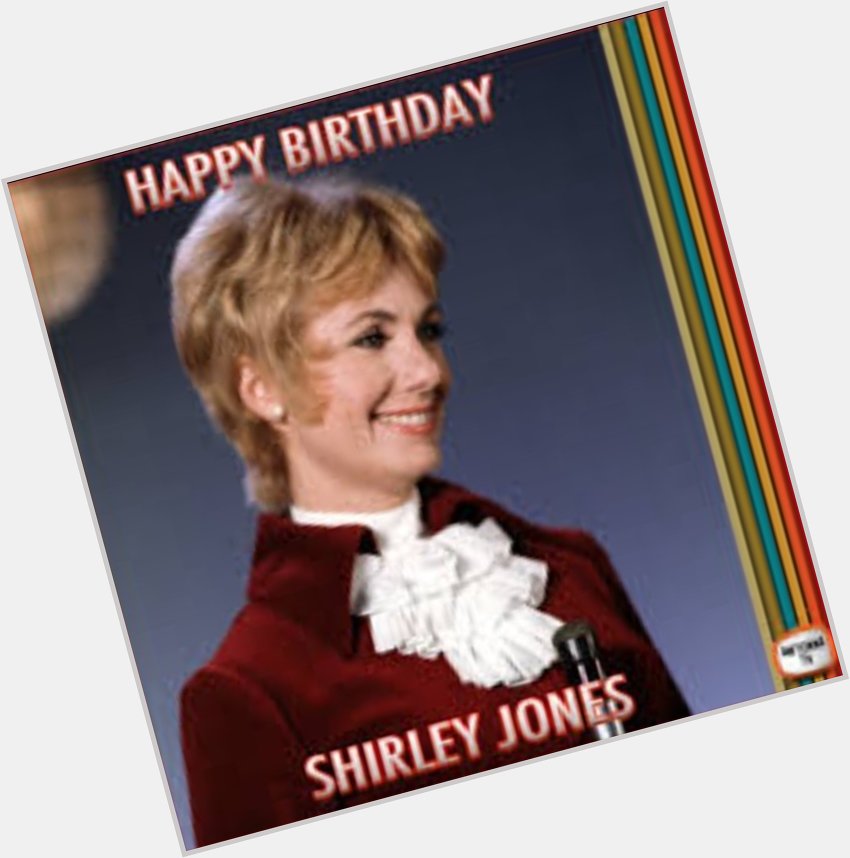 Happy Birthday Shirley Jones.  Loved her in the Patridge Family and the Music Man. 89 today! 