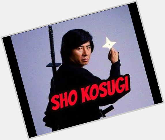 Happy Sho Kosugi Birthday everyone!
May be time for a Ninja Movie Marathon sometime soon. 