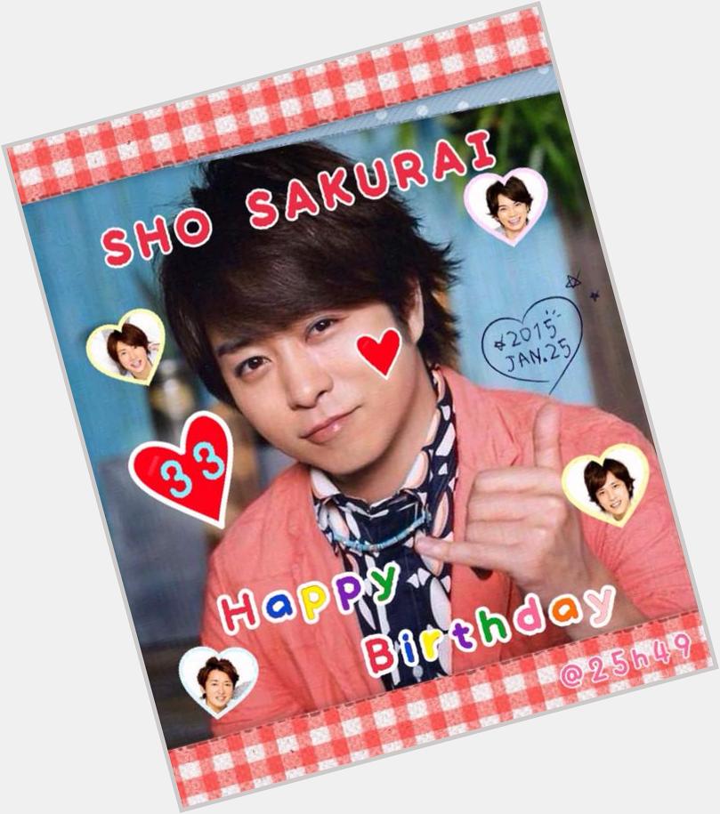   :*: :(*P\v`q) Happy Birthday dear SHO SAKURAI (P\v`q*): :*: 