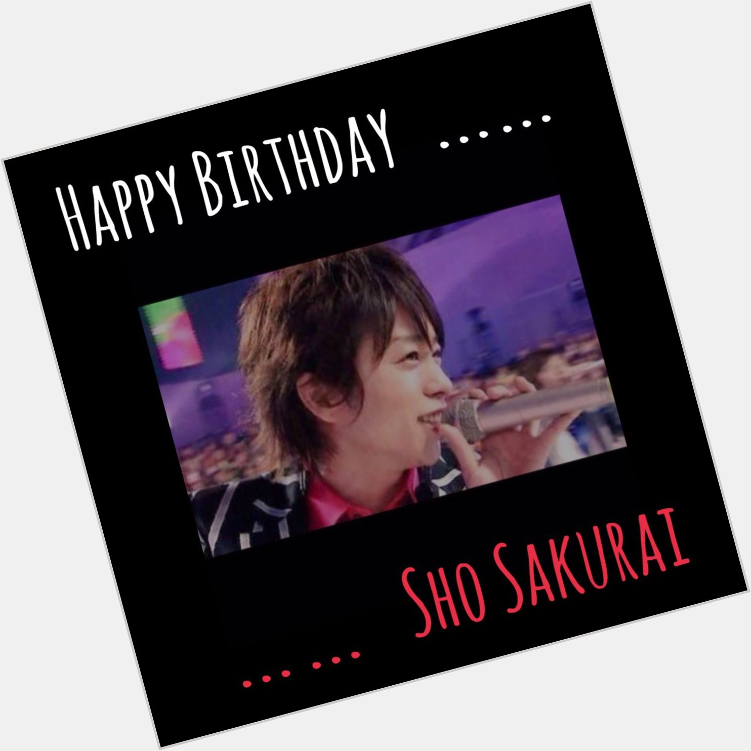 Sho Sakurai  35th .
.             Happy Birthday         