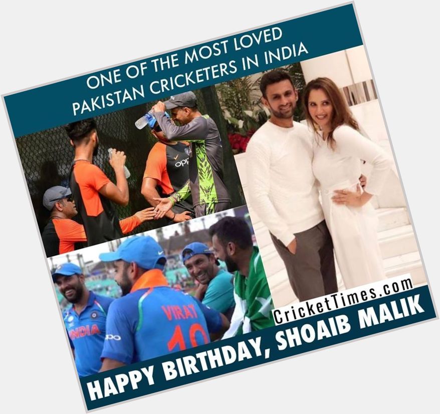 Happy Birthday, Shoaib Malik  