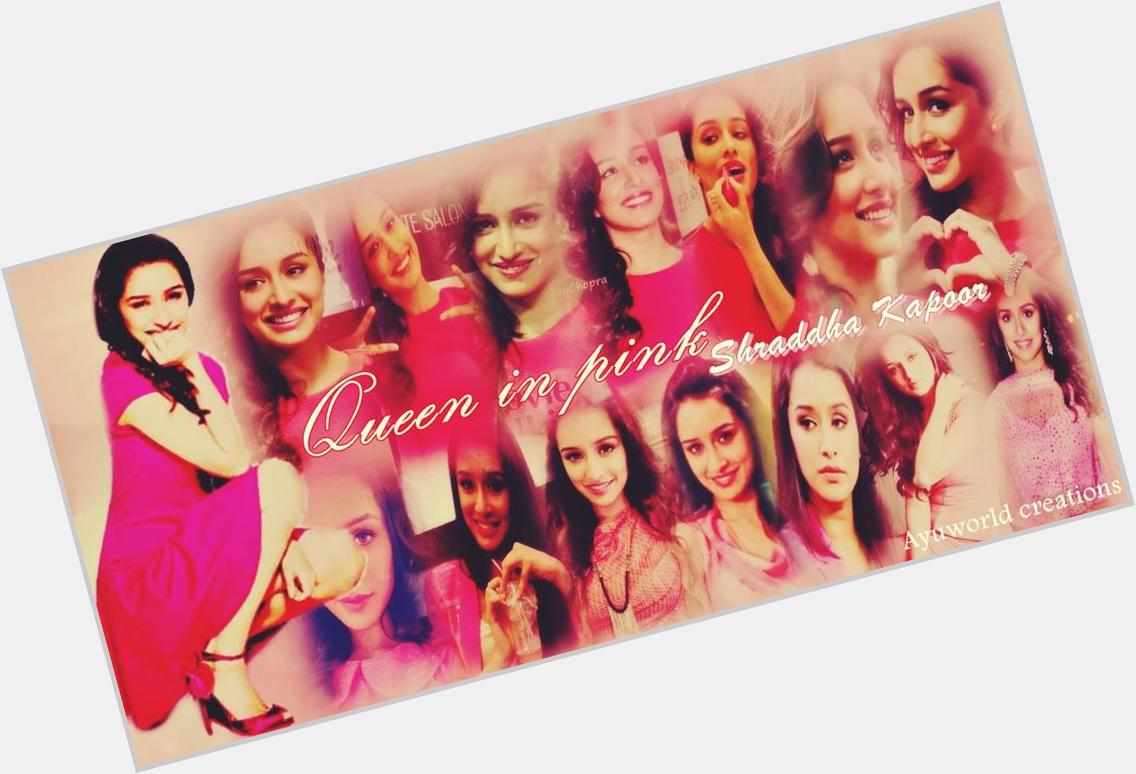  here\s another edit by Happy Birthday Shraddha Kapoor ;) 