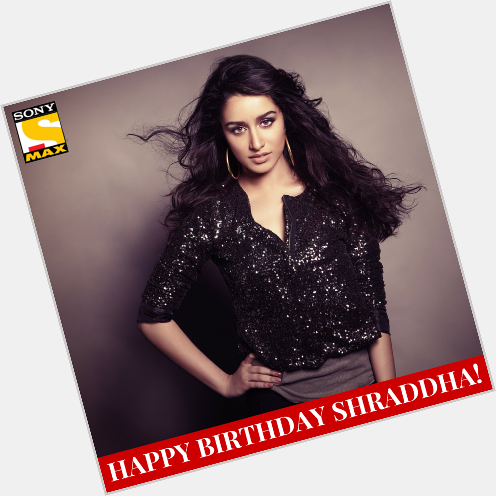 \" Happy Birthday Shraddha Kapoor!
Which of her movies is your favourite?  Ashiqui2