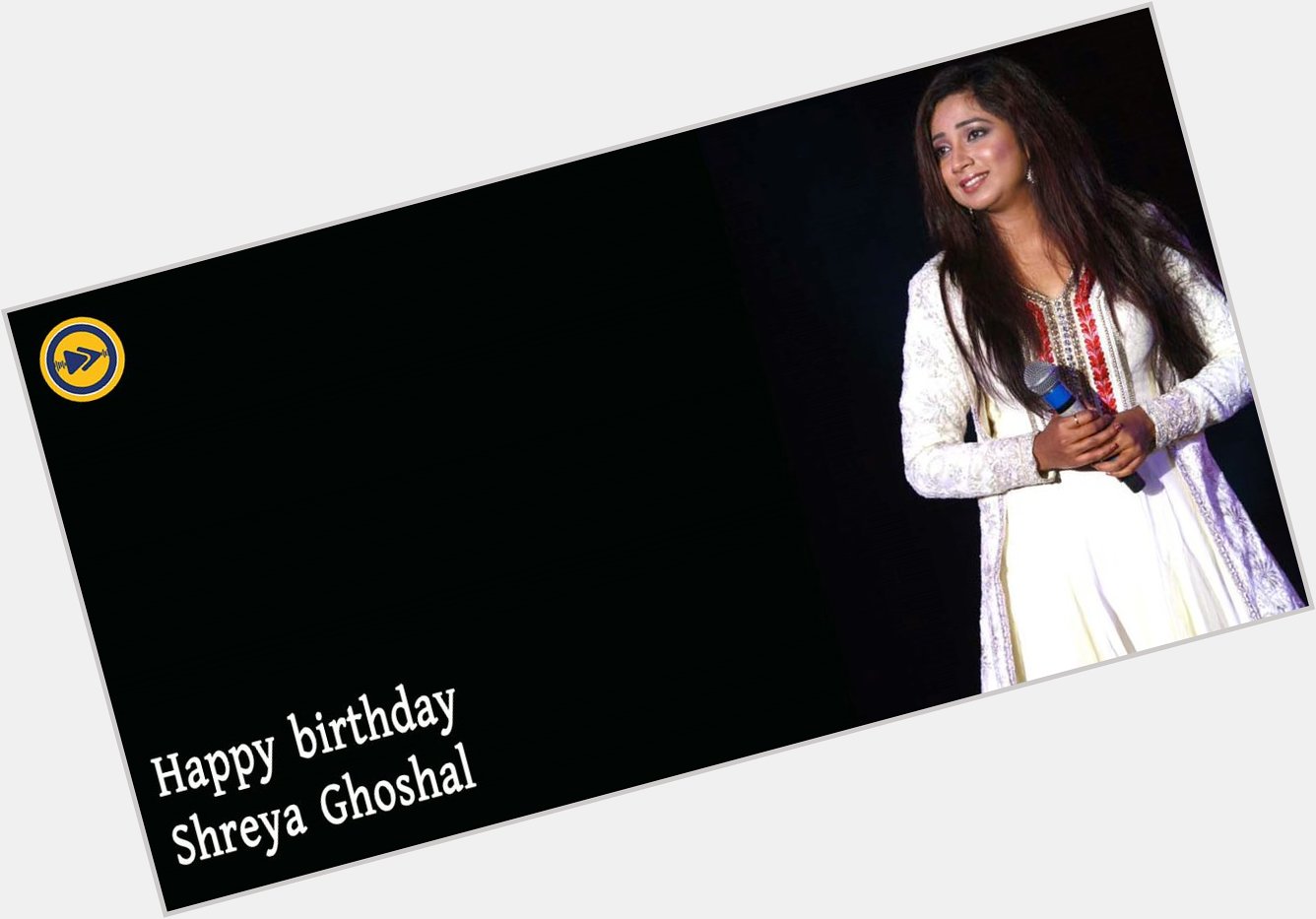 Happy birthday to Shreya Ghoshal !!!  