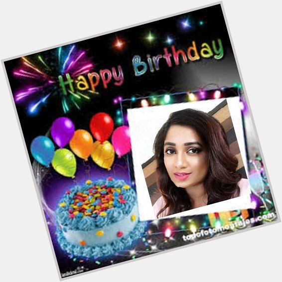 Happy Birthday Madam Shreya Ghoshal :-
 from a Adorer. 
