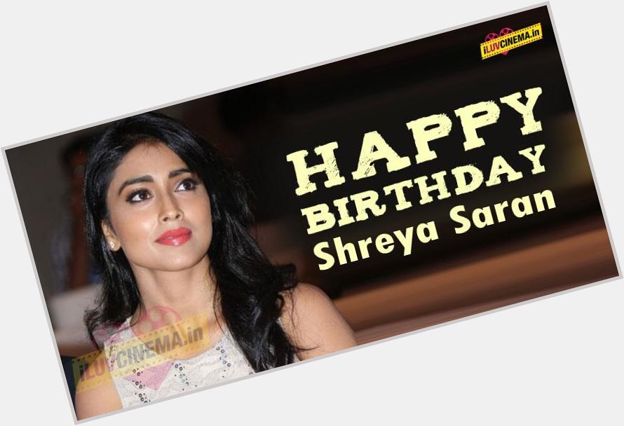 Happy birthday Shriya Saran: Sivaji actress celebrates her 33rd birthday today!!! : 

 