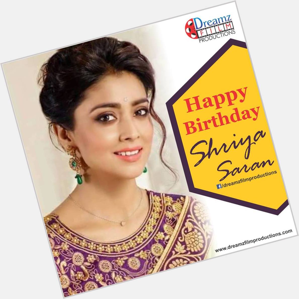 Dreamz Film Productions wishes a very  to Shriya Saran (Famous Actress And Model) 