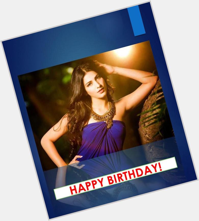 At the age of 5, She sang her 1st song with her father Kamal in \Chachi 420\.Wishing Shruti Hassan a very Happy Bday! 
