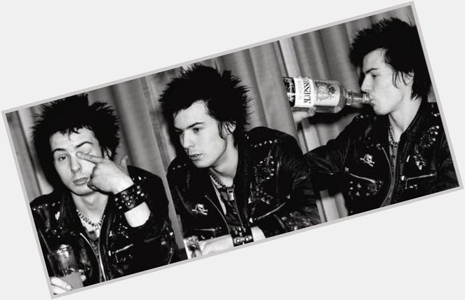 Happy Birthday to Sid Vicious..He always to be the legend of Punk rock..   