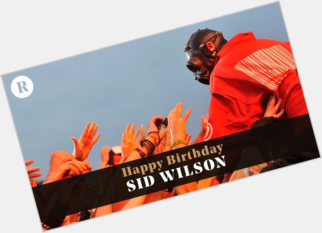    Happy birthday, Sid Wilson!  What\s the wildest thing you\ve seen him do at a show? 