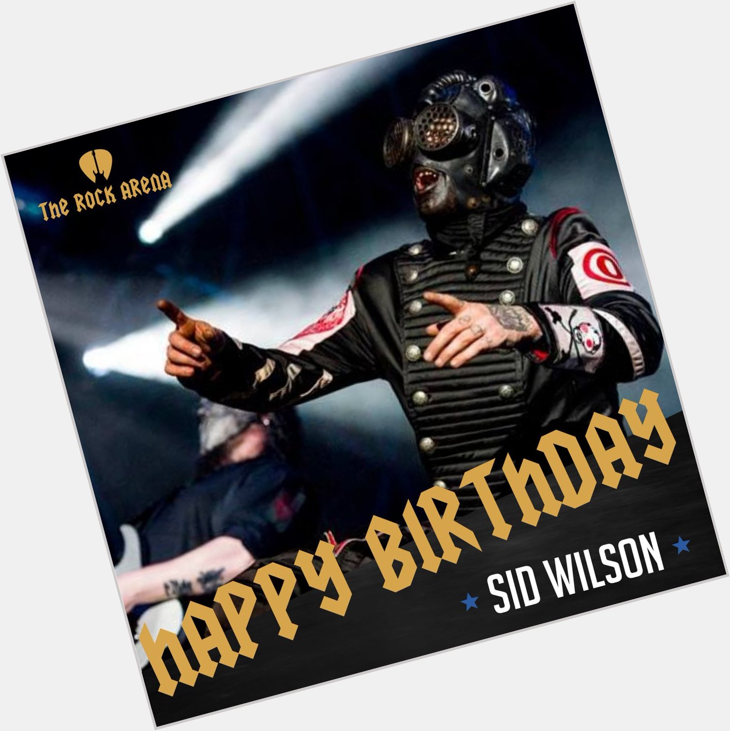 Happy 46th birthday to Sid Wilson 