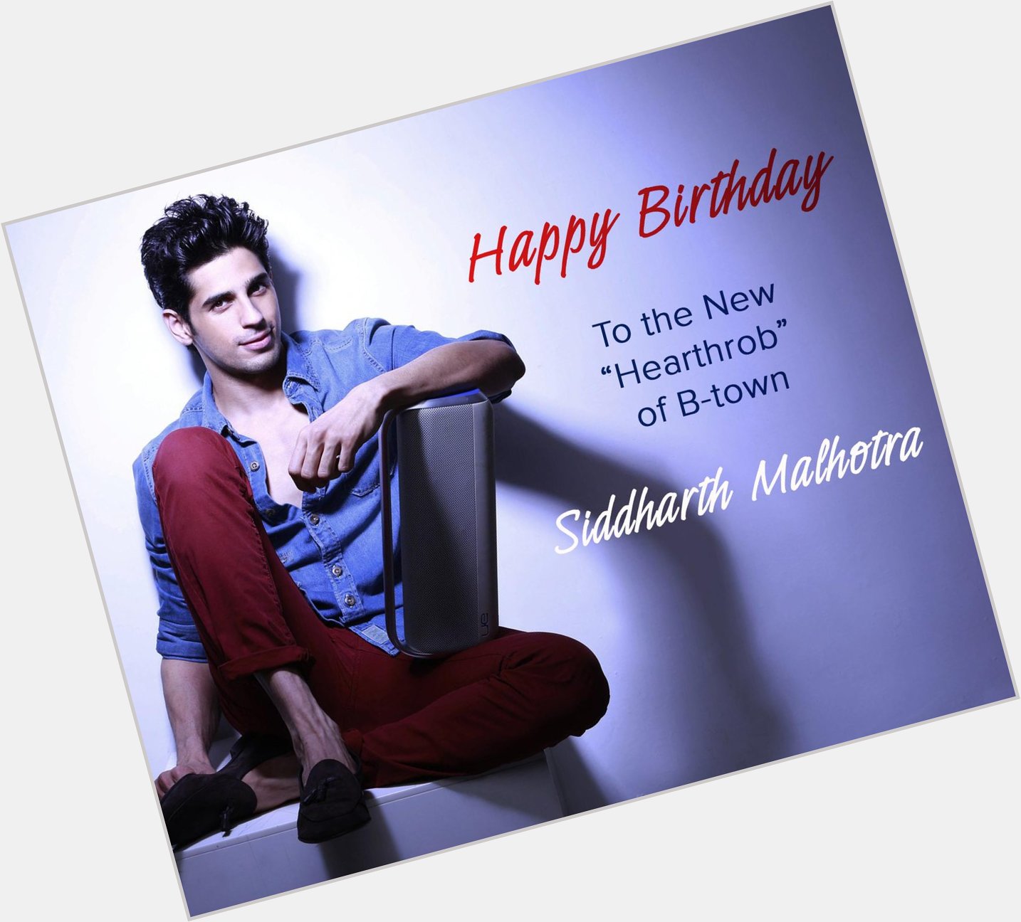 Happy Birthday Siddharth Malhotra. 
Its your day to be a Bad \"Student\" and Break all the Rules! 