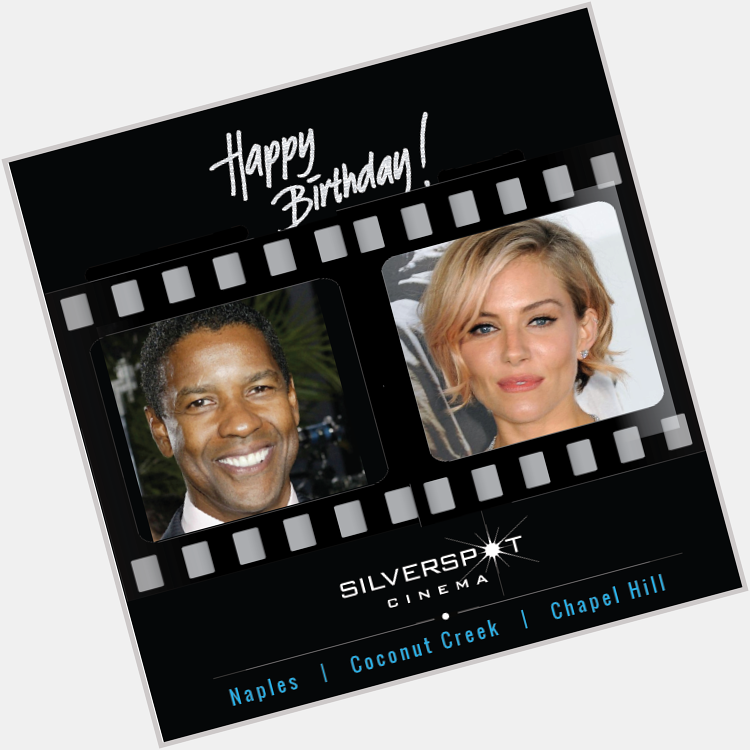  Happy birthday to you Denzel Washington and Sienna Miller 