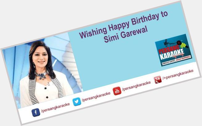 Happy Birthday to Simi Garewal from 